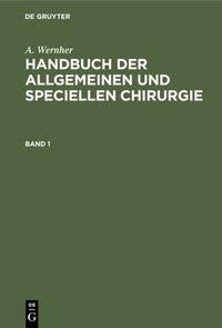 Produktbild: Handbuch der allgemeinen und speciellen Chirurgie. Band 1