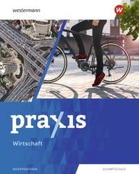 Produktbild: Praxis Wirtschaft - Ausgabe 2023 f&uuml;r Gesamtschulen in Niedersachsen