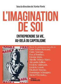 Produktbild: L'imagination de soi : entreprendre sa vie, au-del&agrave; du capitalisme
