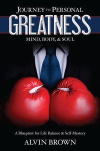 Produktbild: Journey to Personal Greatness: Mind, Body, & Soul