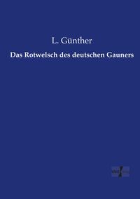 Produktbild: Das Rotwelsch des deutschen Gauners
