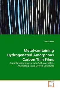 Produktbild: Wu, W: Metal-containing Hydrogenated Amorphous Carbon Thin F