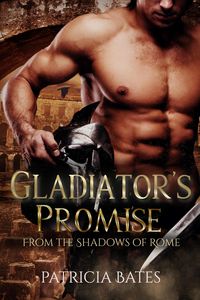 Produktbild: Gladiator's Promise (From the Shadows of Rome, #2)