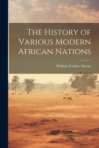 Produktbild: The History of Various Modern African Nations