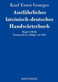 Produktbild: Ausf&uuml;hrliches lateinisch-deutsches Handw&ouml;rterbuch