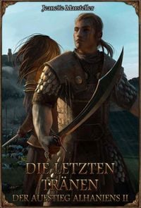 Produktbild: DSA: Die letzten Tr&auml;nen - Der Aufstieg Alhaniens 2