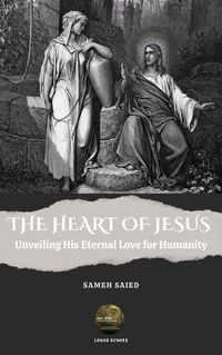 Produktbild: The Heart of Jesus: Unveiling His Eternal Love for Humanity