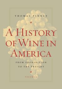 Produktbild: A History of Wine in America, Volume 2