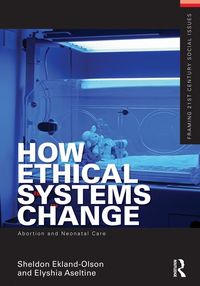 Produktbild: How Ethical Systems Change: Abortion and Neonatal Care