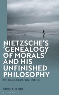 Produktbild: Nietzsche's 'Genealogy of Morals' and His Unfinished Philosophy