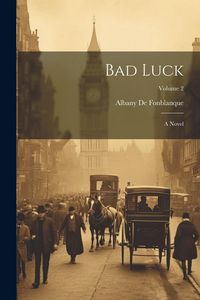 Produktbild: Bad Luck: A Novel; Volume 2