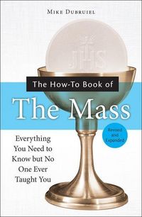 Produktbild: The How-To Book of the Mass, Revised and Expanded