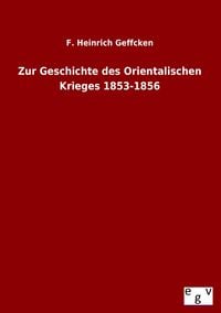 Produktbild: Zur Geschichte des Orientalischen Krieges 1853-1856