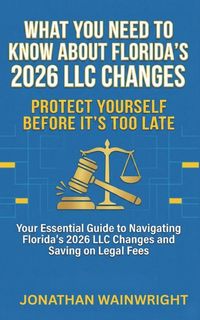Produktbild: What You Need to Know About Florida's 2026 LLC Changes
