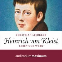 Produktbild: Heinrich von Kleist (Ungek&uuml;rzt)