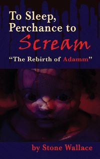 Produktbild: To Sleep, Perchance to Scream (hardback)