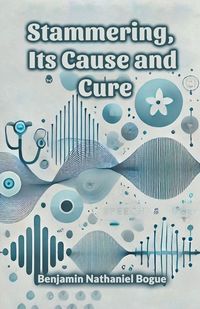 Produktbild: Stammering, Its Cause and Cure