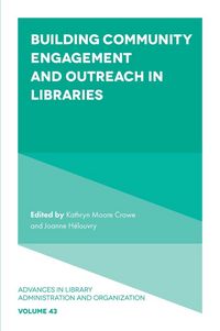 Produktbild: Building Community Engagement and Outreach in Libraries