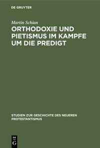 Produktbild: Orthodoxie und Pietismus im Kampfe um die Predigt