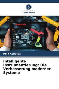 Produktbild: Intelligente Instrumentierung: Die Verbesserung moderner Systeme