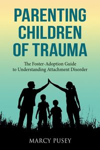 Produktbild: Parenting Children of Trauma