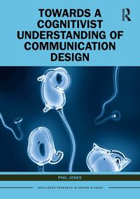 Produktbild: Towards a Cognitivist Understanding of Communication Design