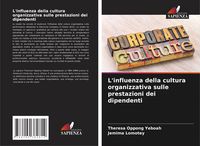 Produktbild: L'influenza della cultura organizzativa sulle prestazioni dei dipendenti