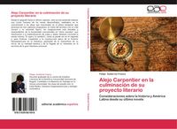 Produktbild: Alejo Carpentier en la culminaci&oacute;n de su proyecto literario