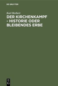 Produktbild: Der Kirchenkampf - Historie oder bleibendes Erbe