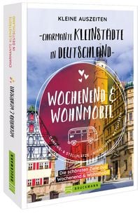 Produktbild: Kleine Auszeiten Charmante Kleinst&auml;dte in Deutschland