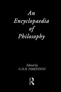 Bild vom Artikel An Encyclopedia of Philosophy vom Autor G. H. R. Parkinson