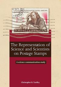 Produktbild: The Representation of Science and Scientists on Postage Stamps