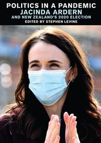 Bild vom Artikel Politics in a Pandemic: Jacinda Adern and New Zealand's 2020 Election vom Autor Stephen Levine