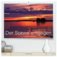 Produktbild: Der Sonne entgegen (hochwertiger Premium Wandkalender 2026 DIN A2 quer), Kunstdruck in Hochglanz