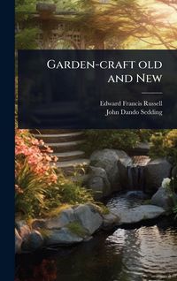 Produktbild: Garden-craft old and New