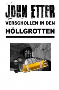 Produktbild: John Etter - Privatdetektiv / JOHN ETTER - Verschollen in den H&ouml;llgrotten