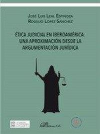 Produktbild: &Eacute;tica judicial en Iberoam&eacute;rica : una aproximaci&oacute;n desde la argumentaci&oacute;n jur&iacute;dica