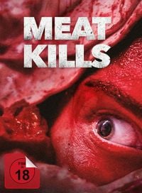 Produktbild: Meat Kills (uncut) - 2-Disc Limited Edition Mediabook - Cover A (Blu-ray + DVD)