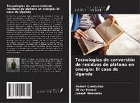 Produktbild: Tecnolog&iacute;as de conversi&oacute;n de residuos de pl&aacute;tano en energ&iacute;a: El caso de Uganda