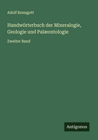 Produktbild: Handw&ouml;rterbuch der Mineralogie, Geologie und Pal&aelig;ontologie