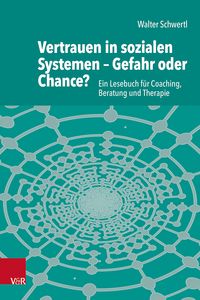 Produktbild: Vertrauen in sozialen Systemen &ndash; Gefahr oder Chance?