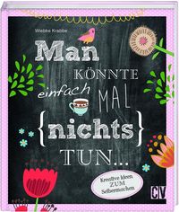 Produktbild: Krabbe, W: Man k&ouml;nnte einfach mal (nichts) tun ...