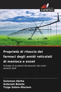 Produktbild: Propriet&agrave; di rilascio dei farmaci degli amidi reticolati di manioca e enset