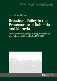 Produktbild: Broadcast Policy in the Protectorate of Bohemia and Moravia
