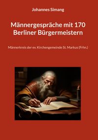Produktbild: M&auml;nnergespr&auml;che mit 170 Berliner B&uuml;rgermeistern