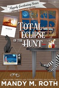 Produktbild: Total Eclipse of The Hunt: A Cozy Paranormal Mystery (The Happily Everlasting Series, #5)