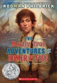 Produktbild: The Mostly True Adventures of Homer P. Figg (Scholastic Gold)