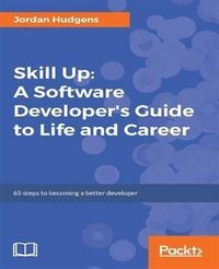Produktbild: Skill Up: A Software Developer's Guide to Life and Career