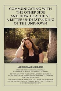 Produktbild: Communicating with the Other Side and How to Achieve a Better Understanding of the Unknown