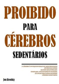 Produktbild: Proibido Para C&eacute;rebros Sedent&aacute;rios.